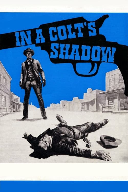 In a Colt’s Shadow