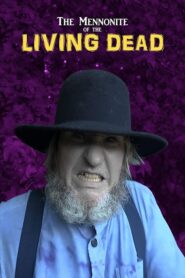 The Mennonite of the Living Dead