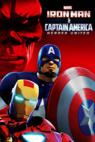 Iron Man & Captain America: Heroes United