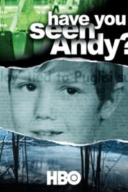 Have You Seen Andy?