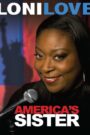 Loni Love: America’s Sister