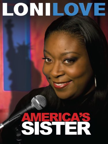 Loni Love: America’s Sister