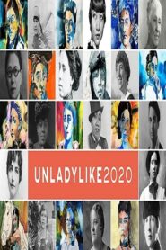 UNLADYLIKE: The Change Makers