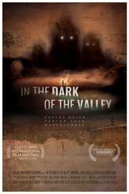 In the Dark of the Valley