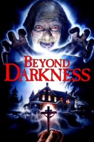 Beyond Darkness