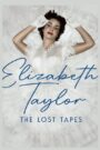 Elizabeth Taylor: The Lost Tapes