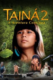 Tainá 2 – A New Amazon Adventure