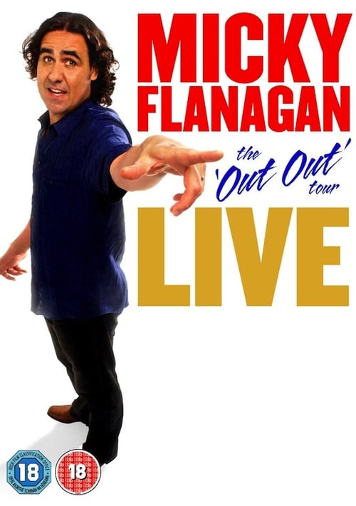 Micky Flanagan: Live – The Out Out Tour