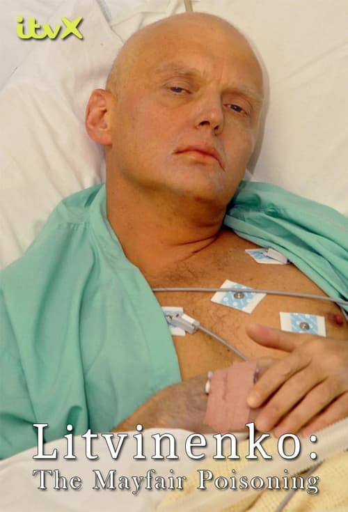 Litvinenko: The Mayfair Poisoning