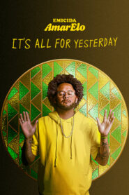 Emicida: AmarElo – It’s All for Yesterday