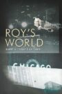 Roy’s World: Barry Gifford’s Chicago