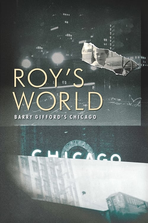 Roy’s World: Barry Gifford’s Chicago