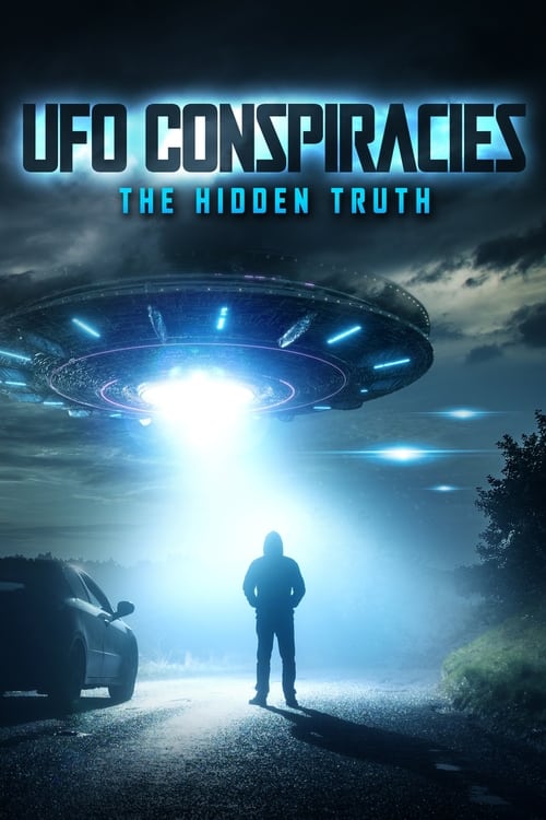 UFO Conspiracies: The Hidden Truth