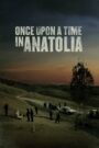 Once Upon a Time in Anatolia