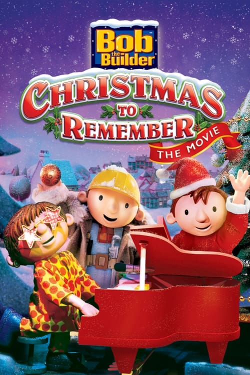 Bob the Builder: A Christmas to Remember – The Movie