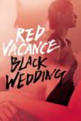 Red Vacance Black Wedding