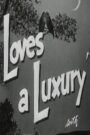 Love’s a Luxury