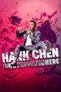 Hank Chen: I’m Not Supposed to Be Here