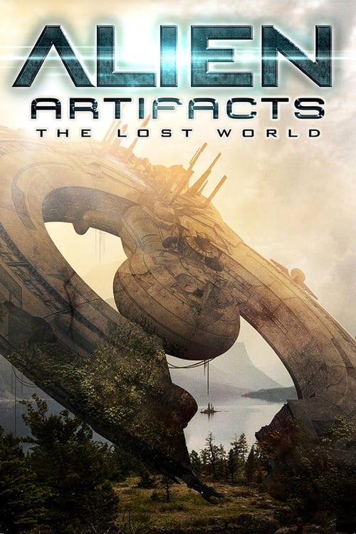 Alien Artifacts: The Lost World