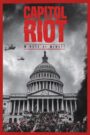 Capitol Riot: Minute by Minute