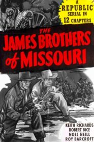 The James Brothers of Missouri