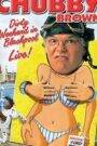 Roy Chubby Brown: Dirty Weekend in Blackpool Live