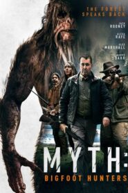 Myth: Bigfoot Hunters