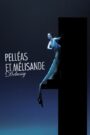 Debussy: Pelléas et Mélisande