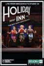 Holiday Inn: The New Irving Berlin Musical – Live on Broadway