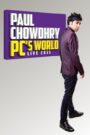 Paul Chowdhry: PC’s World