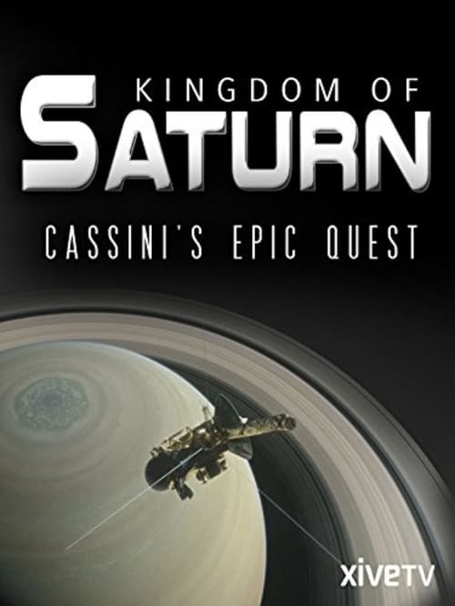 Kingdom of Saturn: Cassini’s Epic Quest