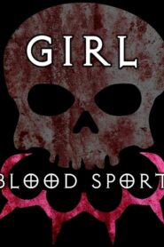 Girl Blood Sport