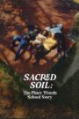 Sacred Soil: The Piney Woods School Story