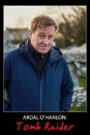 Ardal O’Hanlon: Tomb Raider