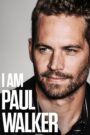 I Am Paul Walker