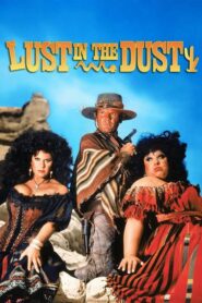 Lust in the Dust