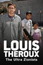 Louis Theroux: The Ultra Zionists