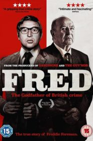 Fred: The Godfather of British Crime