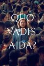 Quo Vadis, Aida?