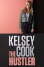 Kelsey Cook: The Hustler