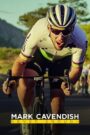 Mark Cavendish: Never Enough