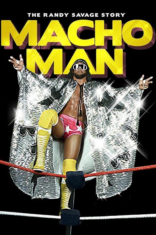 WWE: Macho Man – The Randy Savage Story