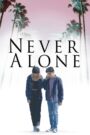 Never Alone