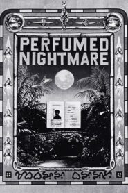 Perfumed Nightmare