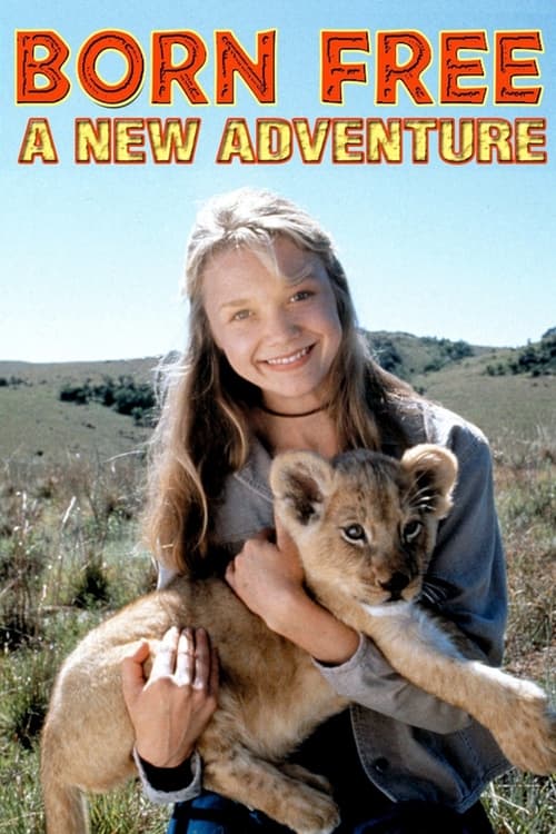 Born Free: A New Adventure