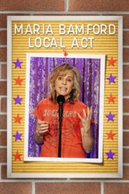 Maria Bamford: Local Act