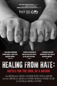 Healing From Hate: Battle for the Soul of a Nation