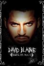 David Blaine: Real or Magic