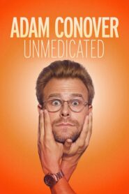 Adam Conover: Unmedicated