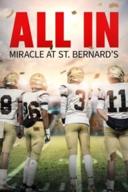 All In: Miracle at St. Bernard’s